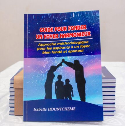 Guide pour fonder un foyer harmonieux